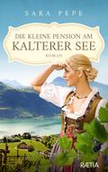 Die kleine Pension am Kalterer See: Roman