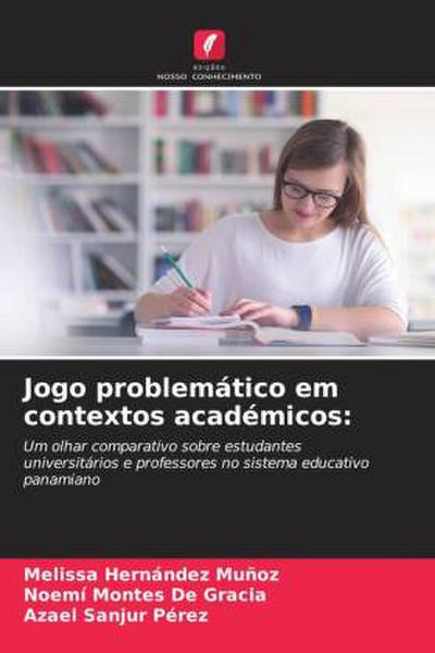 Jogo problemático em contextos académicos: