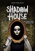 Shadow House