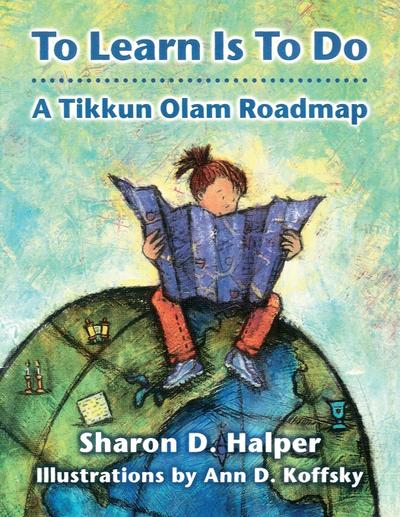 To Learn Is to Do: A Tikkun Olam Roadmap