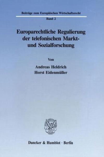 Europarechtliche Regulierung der telefonischen Markt- und Sozialforschung.