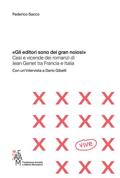 Sacco, F: «Gli editori sono dei gran noiosi». Casi e vicende