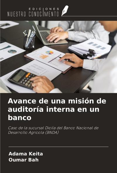 Avance de una misión de auditoría interna en un banco