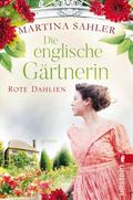 Die englische Gärtnerin - Rote Dahlien