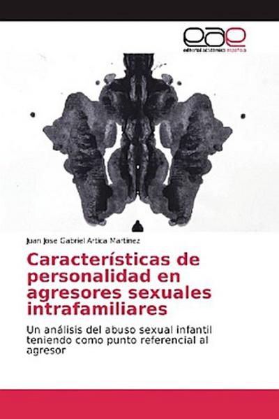 Características de personalidad en agresores sexuales intrafamiliares
