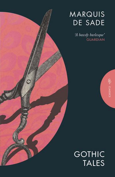 Gothic Tales of the Marquis de Sade
