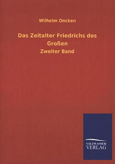 Das Zeitalter Friedrichs des Großen
