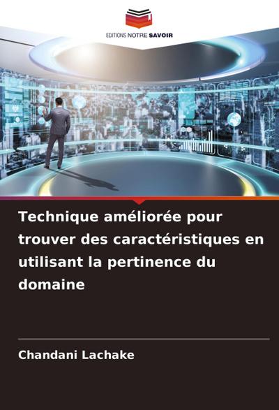 Technique améliorée pour trouver des caractéristiques en utilisant la pertinence du domaine