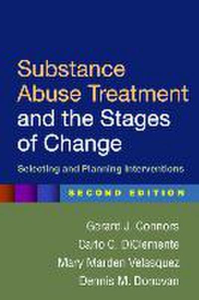 Substance Abuse Treatment and the Stages of Change