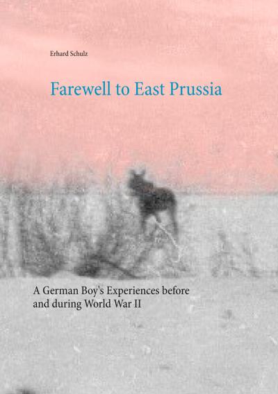 Farewell to East Prussia
