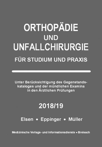 Orthopädie und Unfallchirurgie für Studium und Praxis - 2018/19