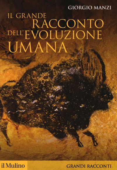 Il grande racconto dell’evoluzione umana