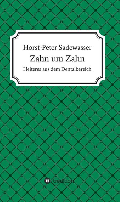 Zahn um Zahn