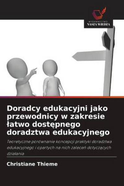 Doradcy edukacyjni jako przewodnicy w zakresie ¿atwo dost¿pnego doradztwa edukacyjnego