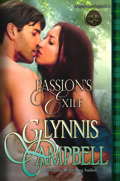 Passion’s Exile (Medieval Outlaws, #2)