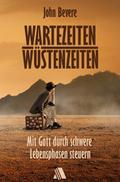 Wartezeiten, Wüstenzeiten