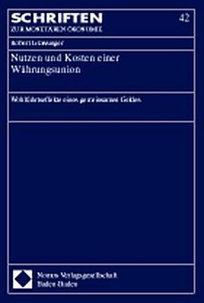 Nutzen und Kosten einer Währungsunion