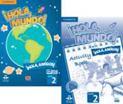 ¡Hola, Mundo!, ¡Hola, Amigos! Level 2 Student’s Book Plus Eleteca and Activity Book