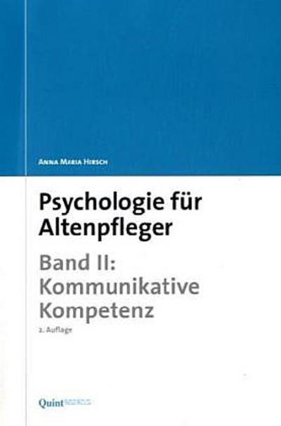 Psychologie für Altenpfleger Kommunikative Kompetenz