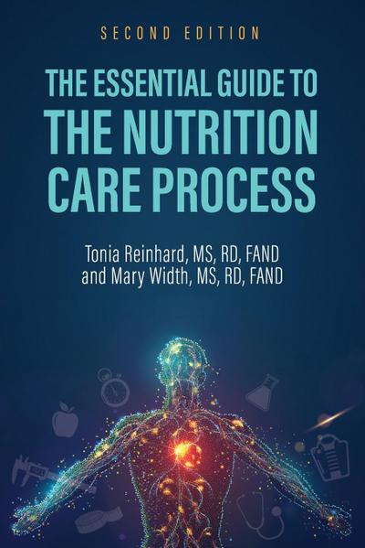 The Essential Guide to the Nutrition Care Process