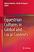 Equestrian Cultures in Global and Local Contexts