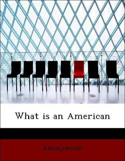 What Is an American