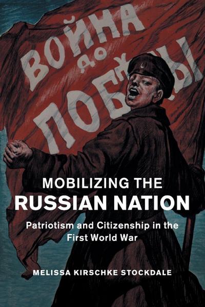Mobilizing the Russian Nation