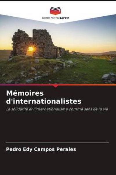 Mémoires d’internationalistes