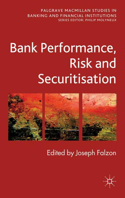 Bank Performance, Risk and Securitization