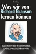 Was wir von Richard Branson lernen können