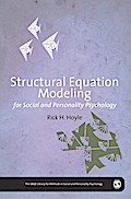 Structural Equation Modeling for Social and Personality Psychology