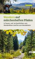 Wandern auf märchenhaften Pfaden