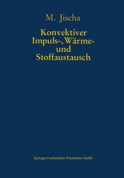 Konvektiver Impuls-, Wärme- und Stoffaustausch