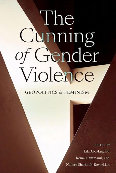 The Cunning of Gender Violence