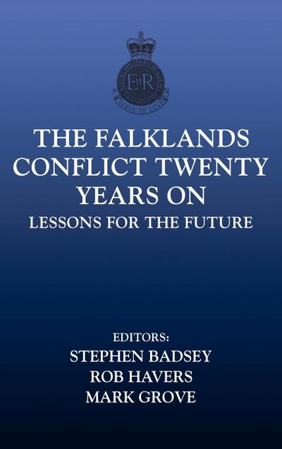 The Falklands Conflict Twenty Years On