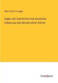 Sagen und Geschichten des deutschen Volkes aus dem