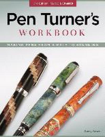 Pen Turner’s Workbook, 3rd Edition Revised and Expanded