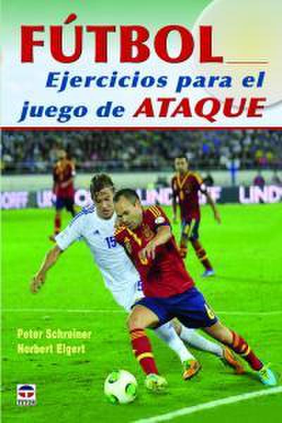 Fútbol : ejercicios para el juego de ataque