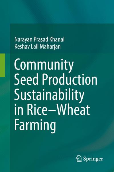 Community Seed Production Sustainability in Rice-Wheat Farming