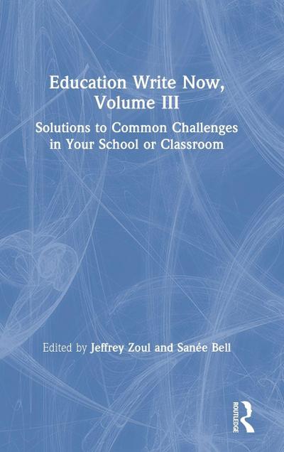 Education Write Now, Volume III