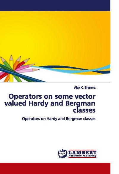 Operators on some vector valued Hardy and Bergman classes