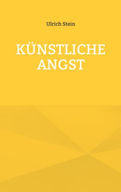 Künstliche Angst