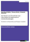 Der Einsatz von Chondroitin und Glucosamin bei deg