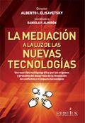 La mediación a la luz de las nuevas tecnologías