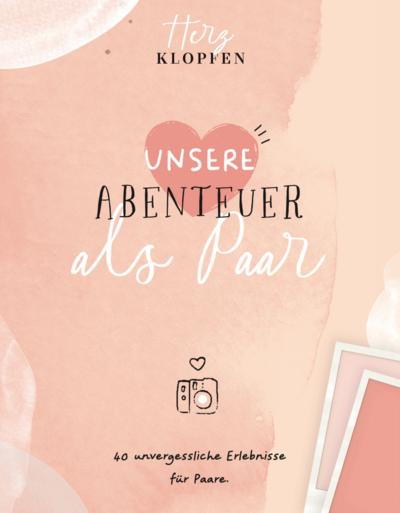 Herzklopfen! Unsere Abenteuer als Paar
