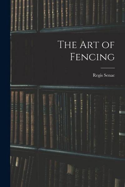 The Art of Fencing
