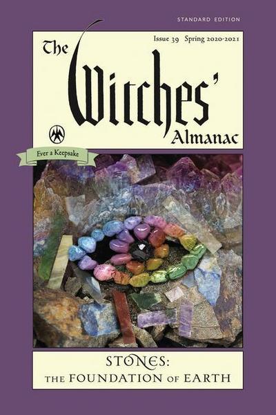 The Witches’ Almanac, Standard Edition: Issue 39, Spring 2020 to Spring 2021