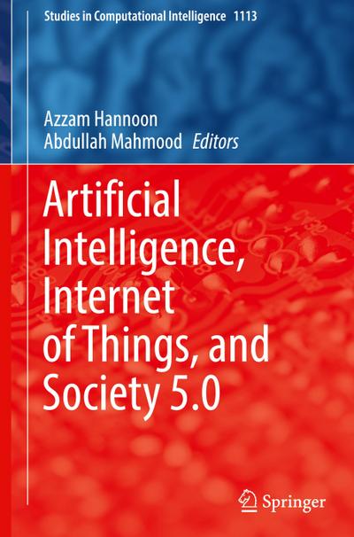 Artificial Intelligence, Internet of Things, and Society 5.0