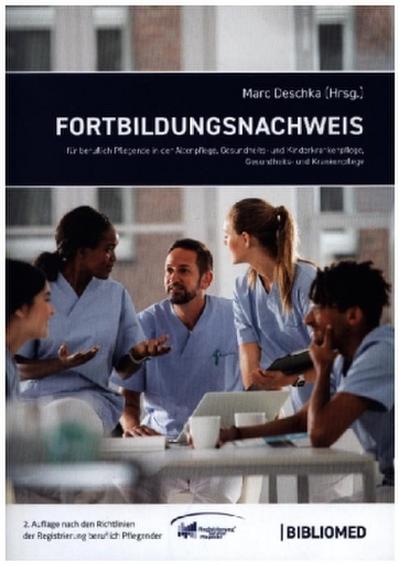 Fortbildungsnachweis für beruflich Pflegende in der Altenpflege, Gesundheits- und Kinderkrankenpflege, Gesundheits- und Krankenpflege
