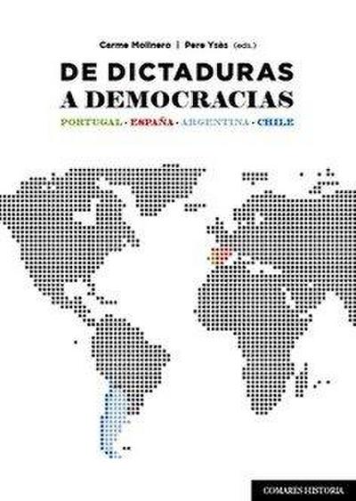 De dictaduras a democracias : Portugal, España, Argentina, Chile